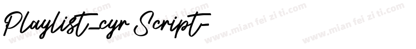 Playlist_cyr Script字体转换